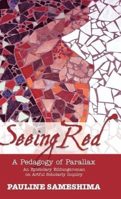 Seeing Red--A Pedagogy of Parallax - Sameshima, Pauline