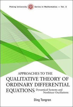 Approaches to the Qualitative Theory of Ordinary Differential Equations: Dynamical Systems and Nonlinear Oscillations - Ding, Tong-Ren