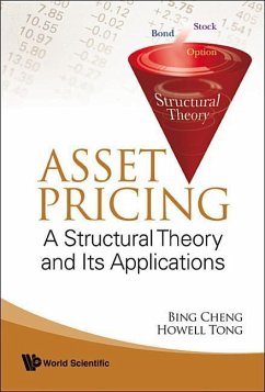 Asset Pricing: A Structural Theory and Its Applications - Cheng, Bing; Tong, Howell A M