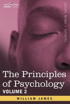 The Principles of Psychology, Vol. 2 - James, William