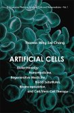 Artificial Cells: Biotechnology, Nanomedicine, Regenerative Medicine, Blood Substitutes, Bioencapsulation, and Cell/Stem Cell Therapy