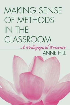 Making Sense of Methods in the Classroom - Hill, Anne