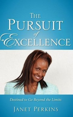 The Pursuit of Excellence - Perkins, Janet