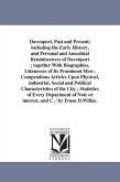 Davenport, Past and Present; including the Early History, and Personal and Anecdotal Reminiscences of Davenport; together With Biographies, Likenesses