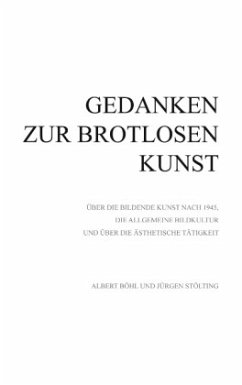 Gedanken zur Brotlosen Kunst - Böhl, Albert;Stölting, Jürgen