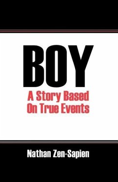 Boy: A Story Based On True Events - Zen Sapien, Nathan