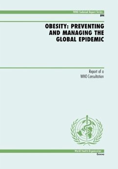 Obesity: Preventing and Managing the Global Epidemic - World Health Organization