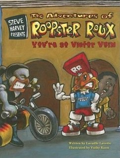Steve Harvey Presents the Adventures of Roopster Roux: You're So Victor Vain - Lavette, Lavaille