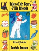 Tales of Mr. Bear & His Friends