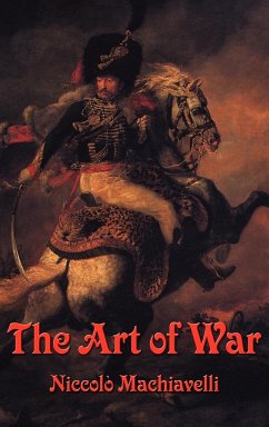 The Art of War - Machiavelli, Niccolo