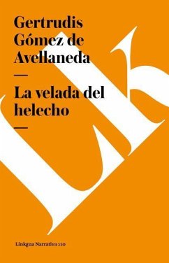La velada del helecho - Gómez de Avellaneda, Gertrudis
