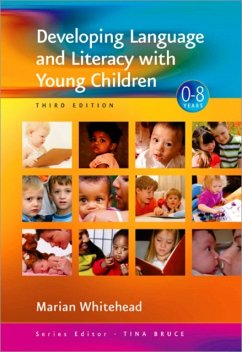 Developing Language and Literacy with Young Children - Whitehead, Marian R