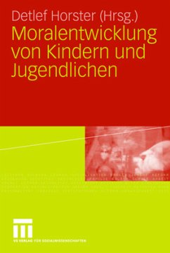 Moralentwicklung von Kindern und Jugendlichen - Horster, Detlef (Hrsg.)
