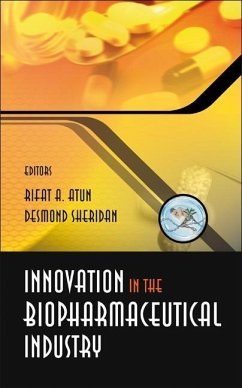 Innovation in the Biopharmaceutical Industry - Atun, Rifat A. Sheridan, Desmond J.