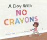Day with No Crayons - Bild 1