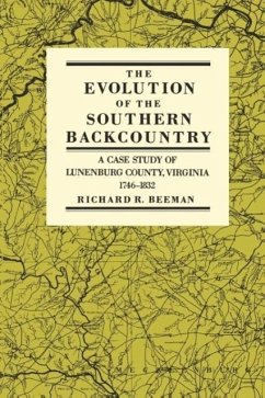 The Evolution of the Southern Backcountry - Beeman, Richard R