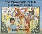 The Woodcutter's Gift/El Regalo del Lenador