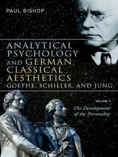 Analytical Psychology and German Classical Aesthetics - Bishop, Paul