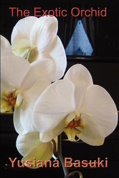 The Exotic Orchid - Basuki, Yusiana