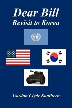 Dear Bill - Revisit to Korea - Southern, Gordon Clyde
