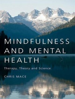 Mindfulness and Mental Health - Mace, Chris