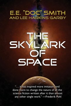 The Skylark of Space - Smith, E. E. "Doc"; Garby, Lee Harkins; Smith, Edward E.