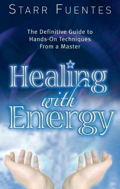 Healing with Energy - Fuentes, Starr