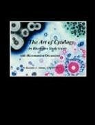 The Art of Cytology: An Illustrative Study Guide with Micronutrient Discussions - Adams, Suzanne L.