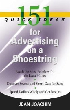 151 Quick Ideas for Advertising on a Shoestring - Joachim, Jean C
