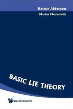 Basic Lie Theory - Moskowitz, Martin; Abbaspour, Hossein
