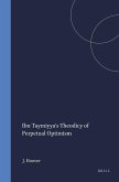 Ibn Taymiyya's Theodicy of Perpetual Optimism