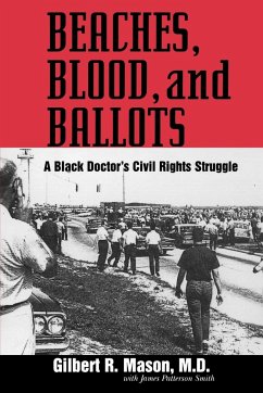 Beaches, Blood, and Ballots - Mason, Gilbert R. M. D.