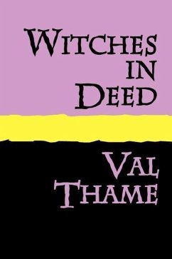 WITCHES IN DEED Large Print - Thame, Val