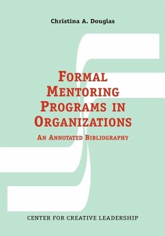 Formal Mentoring Programs in Organizations - Douglas, Christina A.