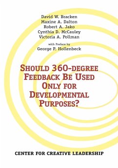 Should 360-degree Feedback Be Used Only for Developmental Purposes? - Bracken, David W.; Dalton, Maxine A.; Mccauley, Cynthia D.