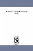 De Quincey's writings: Miscellaneous Essays