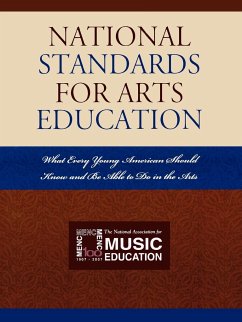 National Standards for Arts Education - Arts Education Associations, Consortium