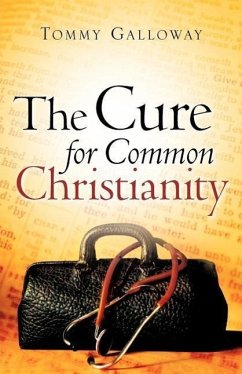 The Cure for Common Christianity - Galloway, Tommy