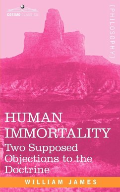 Human Immortality - James, William