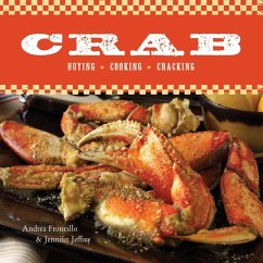 Crab: Buying, Cooking, Cracking [A Cookbook] - Froncillo, Andrea; Jeffrey, Jennifer