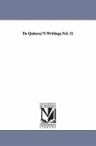 De Quincey's writings: Historical and Critical Essays, in Two Volumes. Vol. II