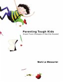 Parenting Tough Kids: Simple Proven Strategies to Help Kids Succeed