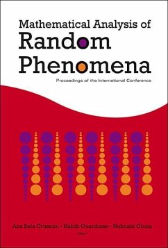 Mathematical Analysis of Random Phenomena - Proceedings of the International Conference - Cruzeiro, Ana Bela / Habib, Ouerdiane / Nobuaki, Obata (eds.)