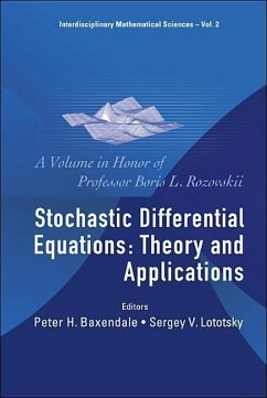 Stochastic Differential Equations: Theory and Applications - A Volume in Honor of Professor Boris L Rozovskii - Baxendale, Peter H / Lototsky, Sergey V (eds.)
