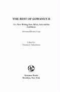 The Best of Gowanus II: More New Writing from Africa, Asia & the Caribbean