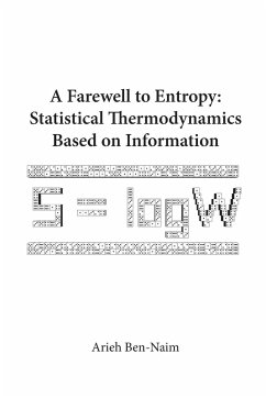 FAREWELL TO ENTROPY,A - Arieh Ben-Naim