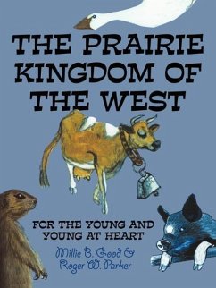 THE PRAIRIE KINGDOM OF THE WEST