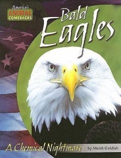 Bald Eagles: A Chemical Nightmare - Goldish, Meish