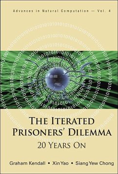 Iterated Prisoners' Dilemma, The: 20 Years on - Yao, Xin; Kendall, Graham; Chong, Siang Yew