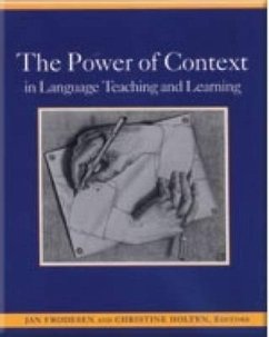 The Power of Context in Language Teaching and Learning - Frodesen, Jan; Holten, Christine